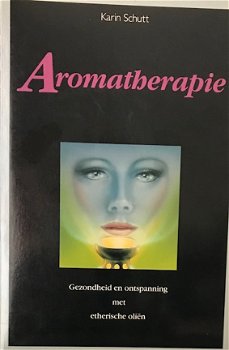Aromatherapie, Karin Schutt - 1