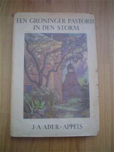 Een Groninger pastorie in de storm door J.A. Ader-Appels