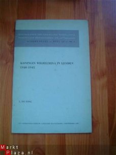 Koningin Wilhelmina in Londen 1940-1945 door L. de Jong