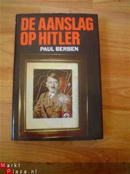 De aanslag op Hitler door Paul Berben - 1