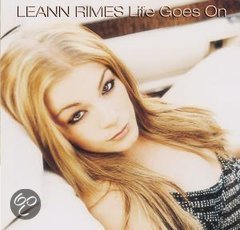 Leann Rimes - Life Goes On 2 track CDSingle - 1