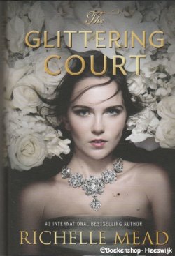 Mead, Richelle - The Glittering Court