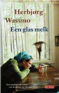 Herbjorg Wassmo - Een glas melk