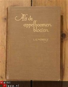 L.G. Moberly - Als de appelboomen bloeien