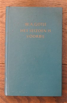 W.A. Gotjé - Het seizoen is voorbij - 1