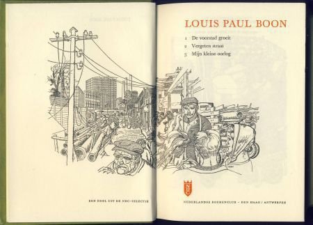 LOUIS PAUL BOON**1.VOORSTAD GROEIT.2.VERGETEN STRAAT.3.OORL - 2