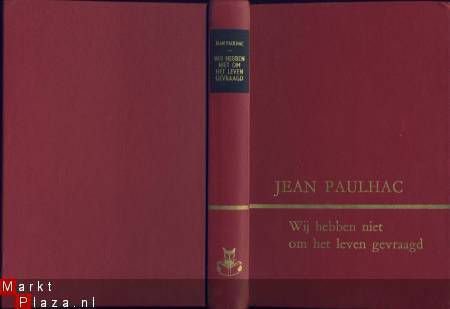 JEAN PAULHAC**WIJ HEBBEN NIET OM HET LEVEN GEVRAAGD**REINAER - 3