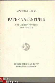 PATER VALENTINUS**HET HEILIG PATERKE VAN HASSELT**M. HEIJER