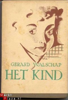 GERARD WALSCHAP**HET KIND**NIJGH & VAN DITMAR N.V.SINE DATO - 1