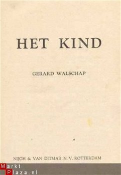 GERARD WALSCHAP**HET KIND**NIJGH & VAN DITMAR N.V.SINE DATO - 2