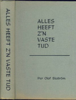 PER OLOF EKSTRÖM**ALLES HEEFT Z'N VASTE TIJD.**GROEN KARTONN - 4