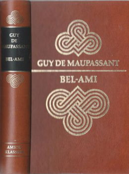 GUY DE MAUPASSANT**BEL-AMI***AMSTEL-KLASSIEKER - 1