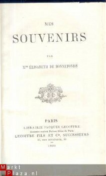 MME ELISABETH DE BONNEFONDS**MES SOUVENIRS*1869*LECOFFRE . - 2