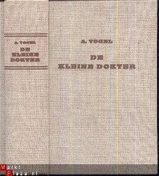 A. VOGEL**DE KLEINE DOKTER**ADVIEZEN ZWITSERSE VOLKSGENEESKU