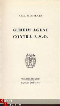 ADAM SAINT-MOORE**GEHEIM AGENT CONTRA A.S.O.**BECKERS - 7