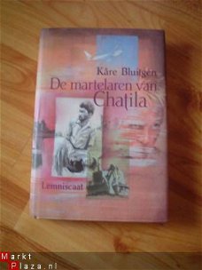 De martelaren van Chatila door Kare Bluitgen