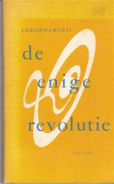 De enige revolutie door J. Krishnamurti