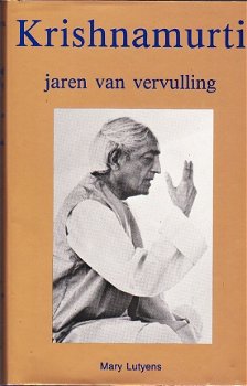 Krishnamurti, Jaren van vervulling door Mary Lutyens - 1