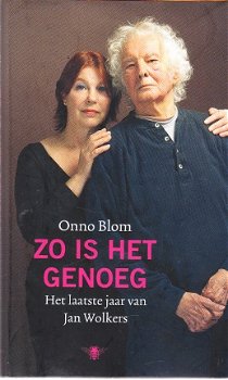 Zo is het genoeg, Onno Blom (het laatste jaar van Wolkers) - 1