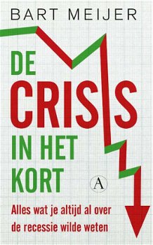 Bart Meijer - De Crisis In Het Kort - 1