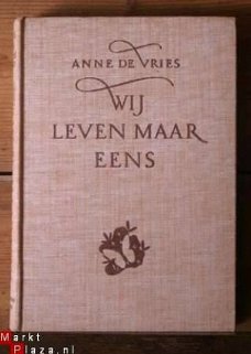 Anne de Vries - Wij leven maar eens