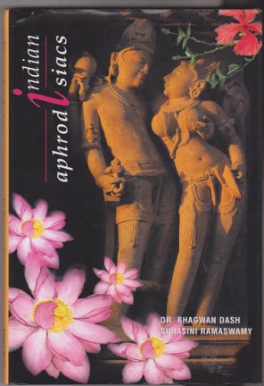 Dr. Bhagwan Dash, S. Ramaswamy: Indian Aphrodisiacs - nr. 1