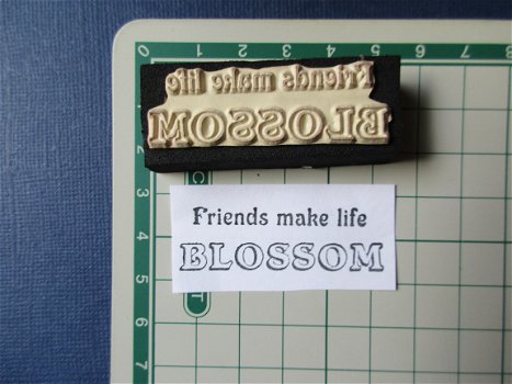 b9 STEMPEL tekst.. Friends make life Blossom - 1