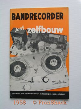 [1958] Bandrecorder voor zelfbouw, red. Radio Bulletin, De Muiderkring - 1