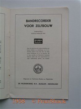 [1958] Bandrecorder voor zelfbouw, red. Radio Bulletin, De Muiderkring - 2