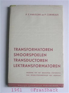 [1961] Transformatoren, Smoorspoelen, etc., Eldik van e.a., Philips/Centrex