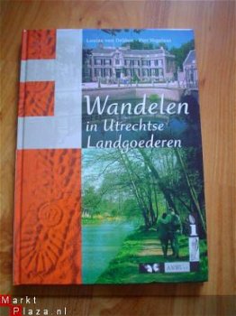 Wandelen in Utrechtse landgoederen door L. van Delden - 1