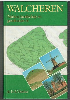 Walcheren, natuur, landschap en geschiedenis, H.A. Visscher - 1