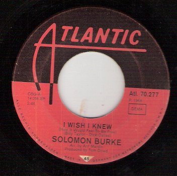 Solomon Burke - I Wish I Knew & A Matter Of Time - 1968 soultopper - 1