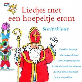 Liedjes Met Een Hoepeltje Erom Sinterklaas (CD) Nieuw/Gesealed - 1