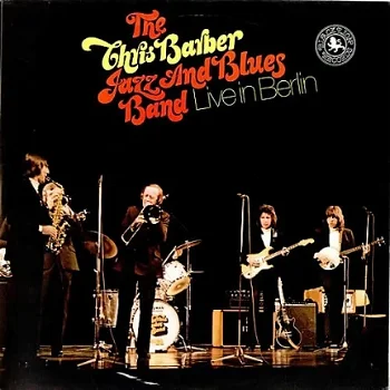 2-LP - Chris Barber Jazz and Blues Band - Live in Berlin - 0