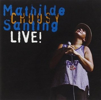 Mathilde Santing - Choosy Santing Live CD - 1