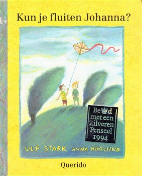 KUN JE FLUITEN JOHANNA? - Ulf Stark - 1