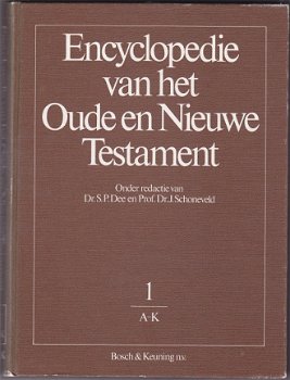 Dr. S. Dee, Dr. J. Schoneveld: Encyclopedie vh Oude en Nieuwe Testament - 0