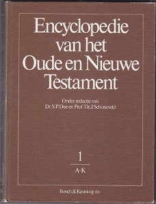Dr. S. Dee, Dr. J. Schoneveld: Encyclopedie vh Oude en Nieuwe Testament