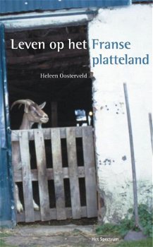 Heleen Oosterveld - Leven Op Het Franse Platteland - 1
