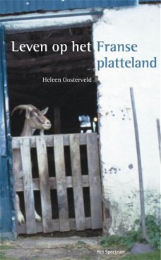 Heleen Oosterveld - Leven Op Het Franse Platteland