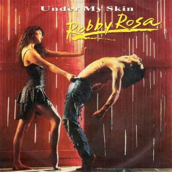 Robby Rosa : Under My Skin (1988) - 1