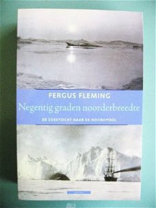Fergus Fleming - Negentig graden noorderbreedte