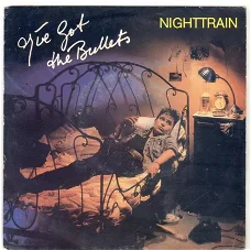 I've Got The Bullets ‎: Nighttrain (1986)
