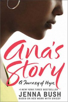 Jenna Bush - Ana's Story  (Engelstalig)