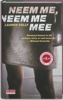 Lauren Kelly - Neem Me, Neem Me Mee (Hardcover/Gebonden) - 1