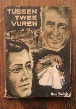 Henk Verdonk – Tussen twee vuren - 1