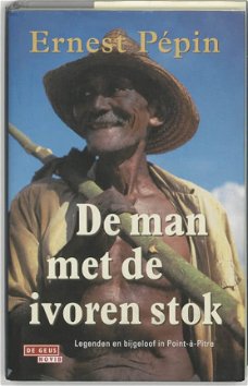 Ernest Pépin - De Man Met De Ivoren Stok  (Hardcover/Gebonden)