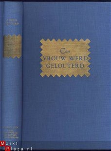 J. BECH NYGAARD**EEN VROUW WERD GELOUTERD**ZHU STOK LINNEN