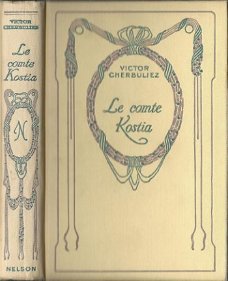 VICTOR CHERBULIEZ**LE COMTE KOSTIA**NELSON HARDCOVER